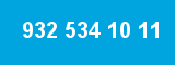 932 534 10 11